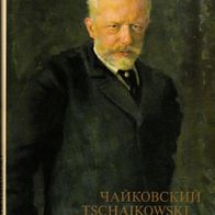 Buch - Diverse - Pjotr Iljitsch Tschaikowski (Peter Tschaikowsky)