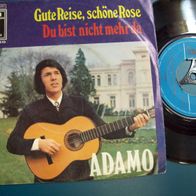 7" Adamo - Gute Reise, Schöne Rose -Singel 45er(W)