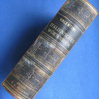 Taschen Wörterbuch der italienischen und deutschen Sprache Dr. F. Valentini 1889