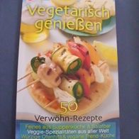 Vegetarisch genießen - 50 Verwöhn-Rezepte - meine Familie & ich