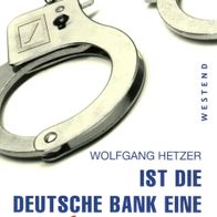 Buch - Wolfgang Hetzer - Ist die Deutsche Bank eine kriminelle Vereinigung? (NEU)