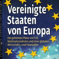 Janne Jörg Kipp - Vereinigte Staaten von Europa: Die geheimen Pläne von CIA ... (NEU)
