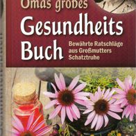 Dr. Jörg Conradi - Omas großes Gesundheitsbuch: Bewährte Ratschläge aus Großmutters