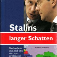 Albrecht Rothacher - Stalins langer Schatten: Medwedjews Rußland und (NEU & OVP)