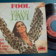 7"Daliah Lavi - Fool -Singel 45er(H)