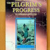 John Bunyan´s The Pilgrim´s Progress - in Modern English / adapted by Dick Worth