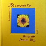 Buch - Ich wünsche Dir Kraft für Deinen Weg von Thomas Romanus / Herder Verlag