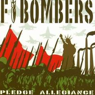 F-Bombers - Pledge Allegiance CD (2009) Murder Ink Records / US-Punk