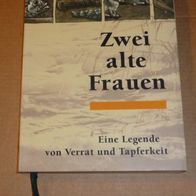 Zwei alte Frauen – Velma Wallis – Indianische Sagen Athabaska Yukon Alaska