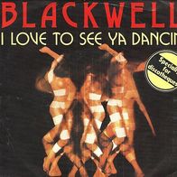 Blackwell I love to see you dancin` 7" Single