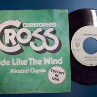 7" Christopher Cross - Ride Like The Wind -Singel 45er(H)