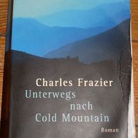 Unterwegs nach Cold Mountain – Charles Frazier (1999)