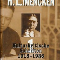H. L. Mencken - Ausgewählte Schriften 1: Kulturkritische Schriften 1918-1926 (NEU)