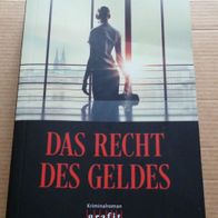 Das Recht des Geldes – Olaf R. Dahlmann – Krimi Thriller