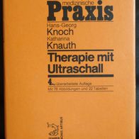 Für die medizinische Praxis Knoch / Knauth Therapie mit Ultraschall