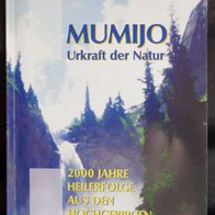 Mumijo Urkraft der Natur Windmann