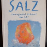 Salz Nahrungsmittel Heilmittel Gienger / Glaser