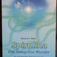 Spirulina Das blaugrüne Wunder Heilwirkungen Meyer