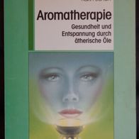 Aromatherapie Gesundheit und Entspannung durch ätherische Öle