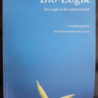 Bio-Logik in der Landwirtschaft Forschungsergebnisse der Brotgetreidesäuren