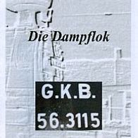 Broschüre Graz-Köflacher-Bahn GKB Dampf-Lokomotive 56.3115 Dampflok Lok railway