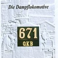 Broschüre Graz-Köflacher-Bahn GKB Dampf-Lokomotive 671 2008 Dampflok Steiermark