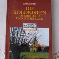 Die Kolonisten im Rhinluch und Dossebruch - Märkische Miniaturen