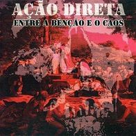 Acao Direta - Entre a bencao e o caos LP (1996) + Insert / Brasilien HC-Punk