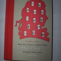 Was Sie schon immer über Mozart wissen wollten von Günther G. Bauer (2011, Gebunden