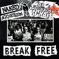 Naked Aggression / Die Schwarzen Schafe - Break free 7" (2019) + Insert / Punk