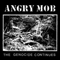 Angry Mob - The genocide continues LP (1996) Ltd. 300 Repress / D-Beat / Crust-Punk