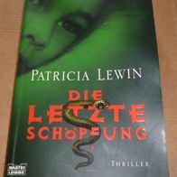 Die letzte Schöpfung – Patricia Lewin – Thriller