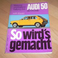 Audi 50, Reparaturanleitung Etzold So wird´s gemacht Bd.1