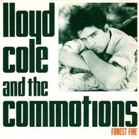 Lloyd Cole And The Commotions - Forest fire 7" (1984) UK Indie-Pop / Indie-Rock