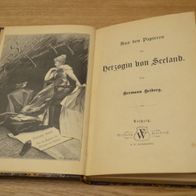 Hermann Heiberg: Aus den Papieren der Herzogin von Seeland (1887, Gebunden)