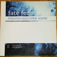 12" Vinyl - Fate Federation - Mesmerize / Crime Scene (Black Hole Recordings)