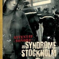 Attentat Sonore - Syndrome De Stockholm LP (2009) + OIS / Frankreich Protest-Punk