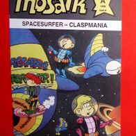 Mosaik Fanzine - Mosaik Nr. A / 1998 - Spacesurfer - Claspmania - variant / selten