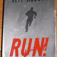 Run! Es geht um dein Leben – Jeff Abbott - Thriller