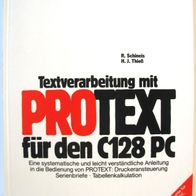 Buch - Textverarbeitung mit Protext für den C128 PC - Schineis/ Thieß Markt & Technik