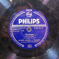Schellack Platte: Alfred Hause - Alpenjäger / Vor meiner kleinen Laube