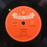 Schellack Platte: Caterina Valente - Tipitipitipso / Amadeo, ich will warten