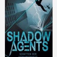 Shadow Agents, Band 1: Schatten der Vergangenheit