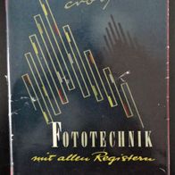 Fototechnik mit allen Registern von Dr Otto Croy, 1958, fotografieren, Fotolehrbuch