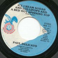 Paul Delicato - Icecream, sodas, lollipops US 7" 70er