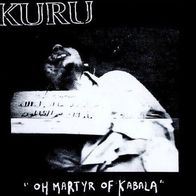Kuru / Rectify - Oh Martyr Of Kabala 7" (1997) Inflammable Material / UK HC-Punk