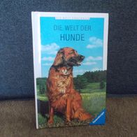 Buch Die Welt der Hunde ab 8 Jahre gebraucht Ravensburger
