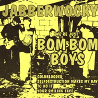 Jabberwocky - We´re just Bom Bom Boys 7" (1995) Limited 333 / Holland Punk
