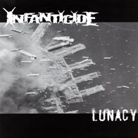 Infanticide - Lunacy 7" (2003) First EP / Schweden Grind-Punk / Crust-Punk