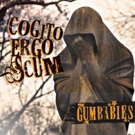 The Gumbabies - Cogito Ergo Scum 7" (2012) + Insert / Sick Night Records / Punk